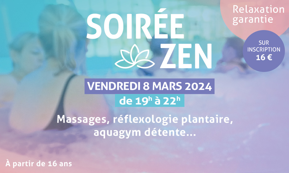 Soirée zen organisée au centre aquatique La Piscine de Châtellerault le vendredi 8 mars 2024